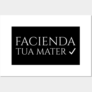 Funny Latin Sayings - To Do List - Facienda - Tua Mater Posters and Art